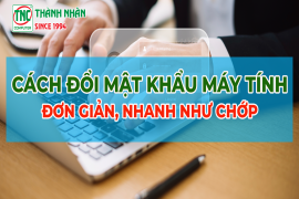 Cách đổi mật khẩu máy tính đơn giản, nhanh như chớp